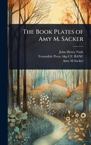 The Book Plates of Amy M. Sacker