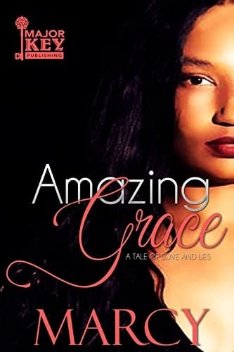 Amazing Grace A Tale of Love and Lies