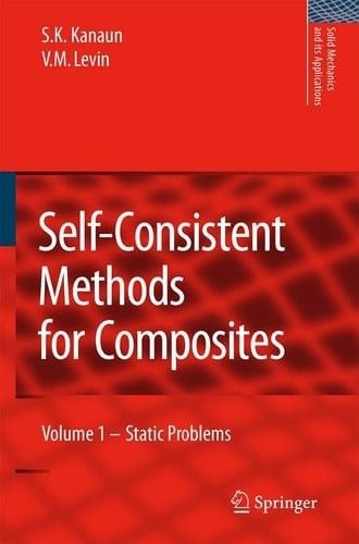 Self-Consistent Methods for Composites Vol.1: Static Problems