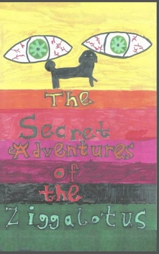 Las Aventuras Secretas del Ziggalotus (Spanish Edition)