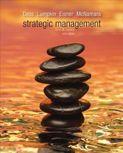 Strategic Management: Text and Cases with Comp Case Guide for Instructors