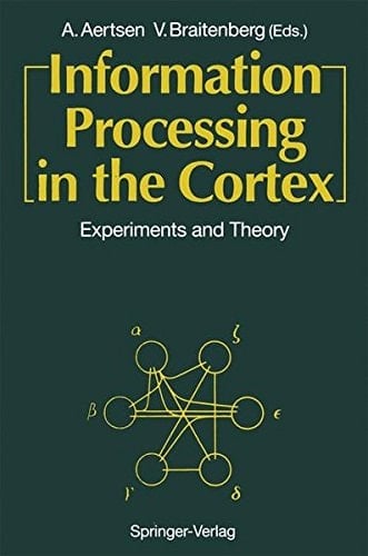 Information Processing in the Cortex Experiments and Theory