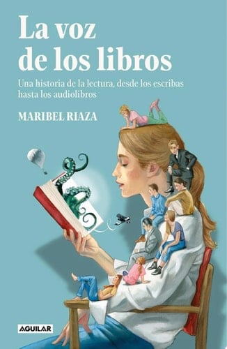 La voz de los libros Una historia de la lectura, desde los escribas hasta los audiolibros
