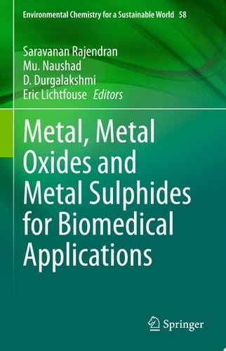 Metal, Metal Oxides and Metal Sulphides for Biomedical Applications