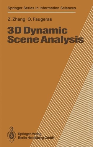 3D Dynamic Scene Analysis: A Stereo Based Approach (Springer Series in Information Sciences)