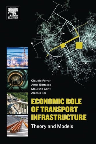 Economic Role of Transport Infrastructure Theory and Models