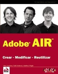 Adobe AIR : crear, modificas, reutilizar