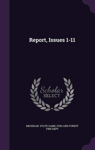 Report, Issues 1-11
