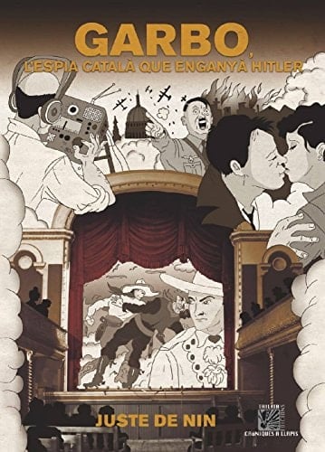 Garbo l'espia català que engany à Hitler : de Tom Mix al Día "D"