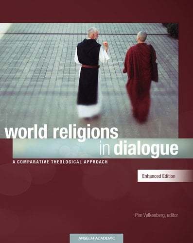 World Religions in Dialogue A Comparative Theological Approach