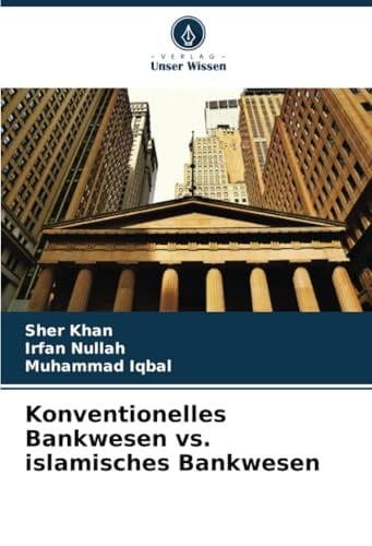 Konventionelles Bankwesen vs. islamisches Bankwesen (German Edition)