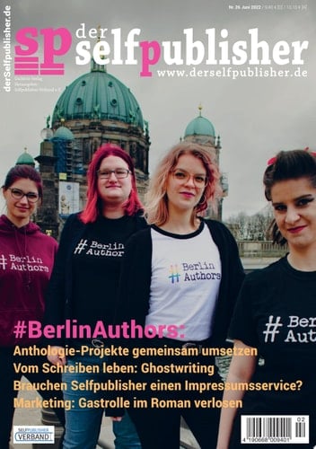 der selfpublisher 26, 2-2022, Heft 26, Juni 2022 Deutschlands 1. Selfpublishing-Magazin
