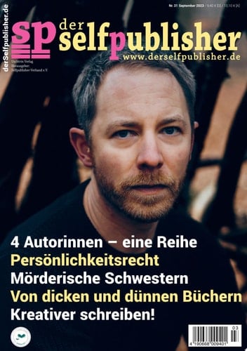 der selfpublisher 31, 3-2023, Heft 31, September 2023 Deutschlands 1. Selfpublishing-Magazin