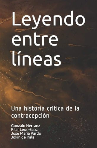 Leyendo entre líneas Una historia crítica de la contracepción