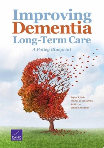 Improving Dementia Long-Term Care A Policy Blueprint