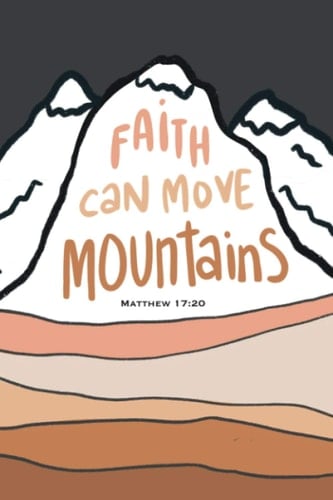 Faith Can Move Mountains: Everyday journal with abstract mountain design