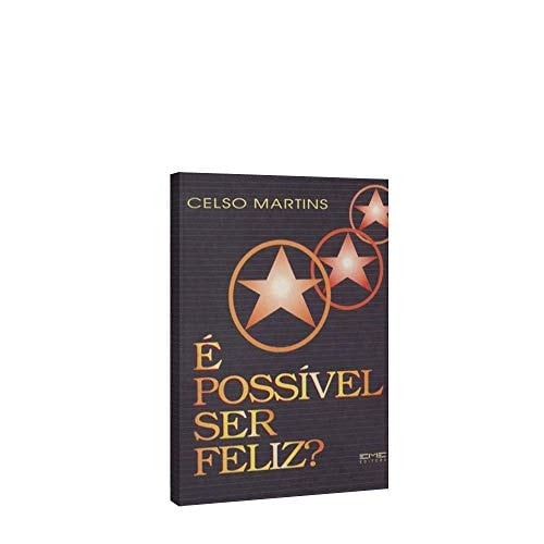 É Possível Ser Feliz?
