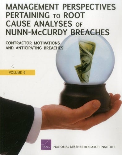 Root Cause Analyses of Nunn-McCurdy Breaches: DoD and commercial advanced waveform developments and programs with multiple Nunn-McCurdy breaches / Mark V. Arena [and ten others]