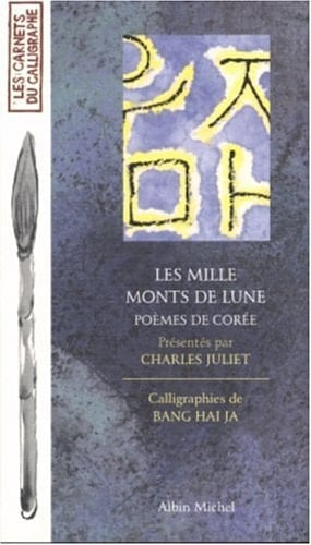 Les mille monts de lune poèmes de Corée