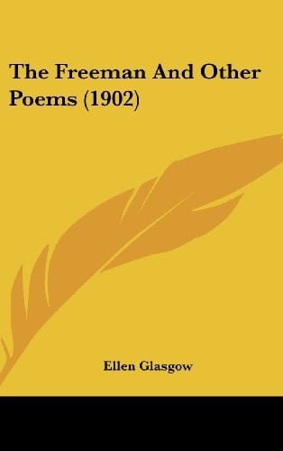 The Freeman And Other Poems (1902)