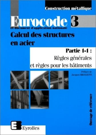 Calcul des structures en acier Partie 1-1, Règles générales et règles pour les bâtiments