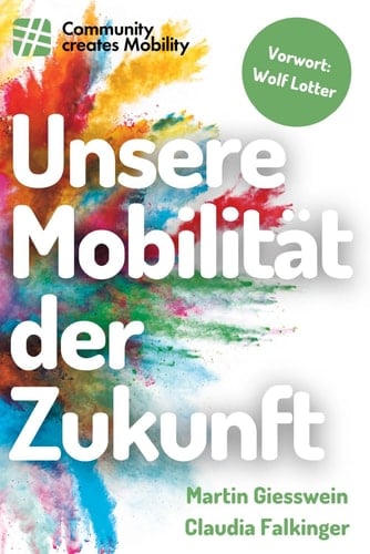 Unsere Mobilität der Zukunft: Kurzgeschichten aus der Community (German Edition)