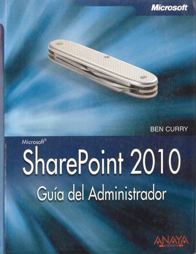 SharePoint 2010. Guía del Administrador