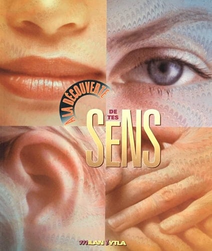 À la découverte de tes sens