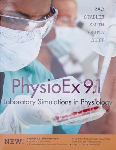 PhysioEx 9.0 Laboratory Simulations in Physiology with 9.1 Update, Site License 10-Pack