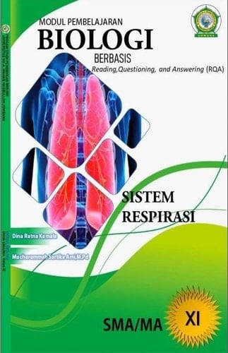 Modul pembelajaran biologi berbasis reading questioning & answer (RQA) : materi sistem respirasi manusia untuk peserta didik sma/ma/sederajat kelas XI
