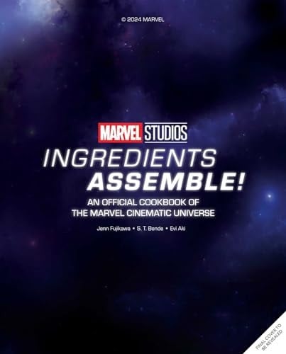 Marvel Studios: Ingredients Assemble! An Official Cookbook of the Marvel Cinematic Universe