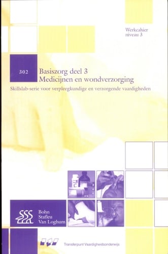 Medicijnen en wondverzorging. Basiszorg: deel 3 (niveau 3)