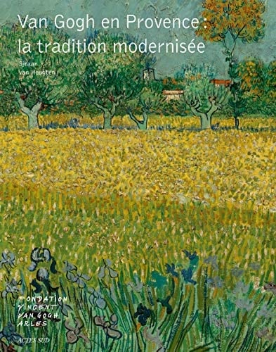 Van Gogh en Provence moderniser la tradition
