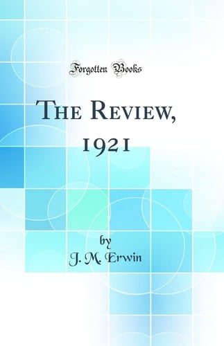 The Review, 1921 (Classic Reprint)