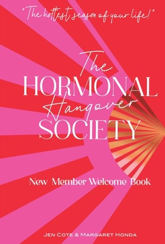 The Hormonal Hangover Society New Member Welcome Book