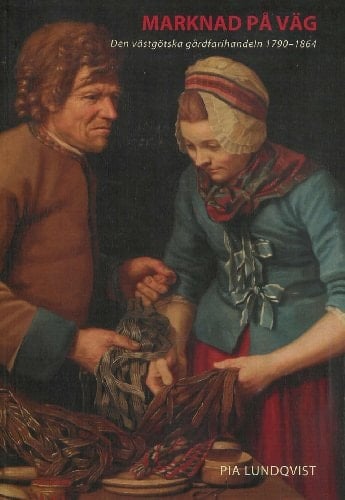 Marknad på väg den västgötska gårdfarihandeln 1790-1864