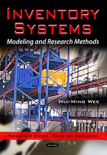 Inventory Systems Modeling and Research Methods