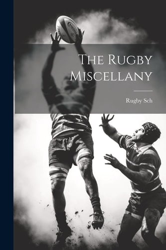 The Rugby Miscellany