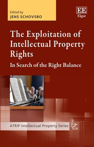The Exploitation of Intellectual Property Rights