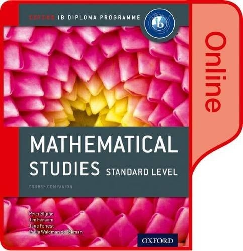 IB Mathematical Studies Online Course Book: Oxford IB Diploma Program