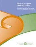 Réhabiliter le passé, construire l'avenir : une stratégie nationale des sites urbains contaminés réhabilitables pour le Canada