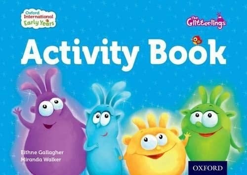 Oxford International Early Years: The Glitterlings: Activity Book (including stickers)