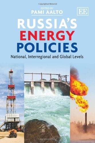 Russia's Energy Policies National, Interregional and Global Levels