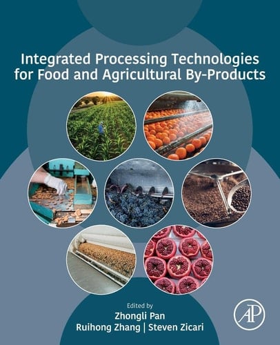 Integrated Processing Technologies for Food and Agricultural By-Products