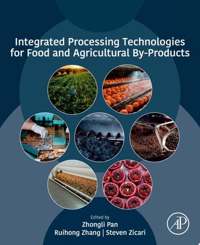 Integrated Processing Technologies for Food and Agricultural By-Products