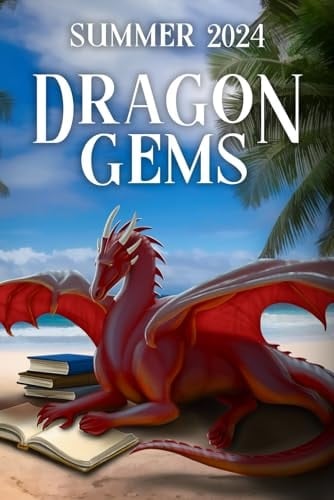 Dragon Gems: Summer 2024