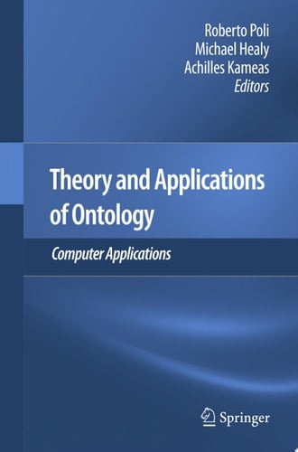 Theory and Applications of Ontology: Computer Applications