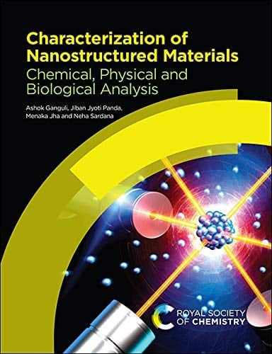 Characterization of Nanostructured Materials Chemical, Physical and Biological Analysis
