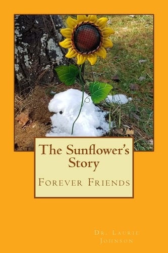 The Sunflower's Story Forever Friends