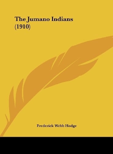 The Jumano Indians (1910)